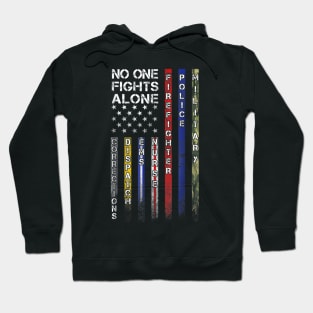 No One Fights Alone Proud Job Hoodie